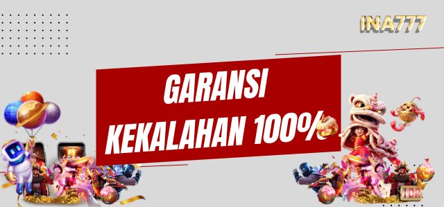 GARANSI KEKALAHAN 100%